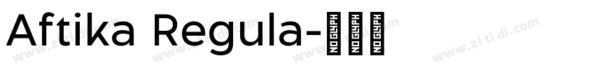 Aftika Regula字体转换